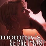 Тайное прошлое мамы (2020) Mommy's Secret Past смотреть онлайн бесплатно