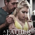 A Father Unleashed (Pure Taboo) [2019]