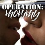 Operation: Mommy (2022) [MissaX] watch free porn online
