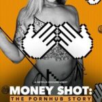 Money Shot: The Pornhub Story